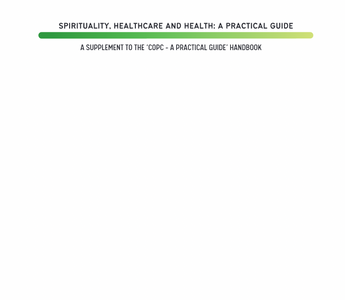 Spirituality, Healthcare and Health: A Practical Guide 