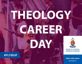 University of Pretoria Annual Theology Career Fair