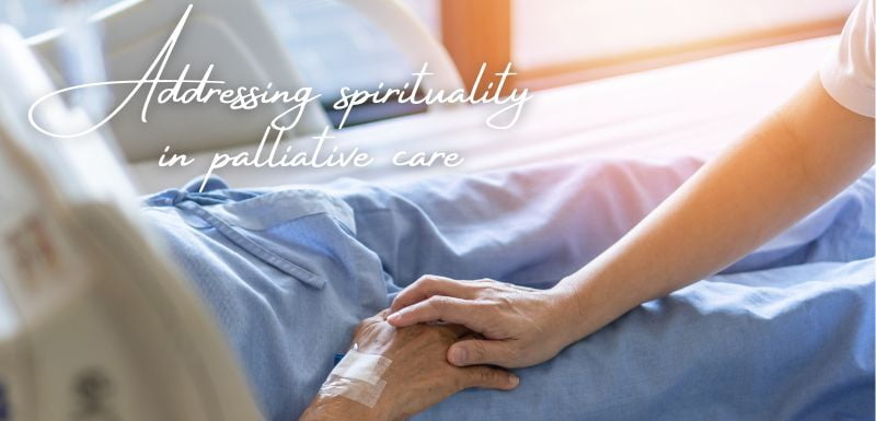 Addressing spirituality in palliative care